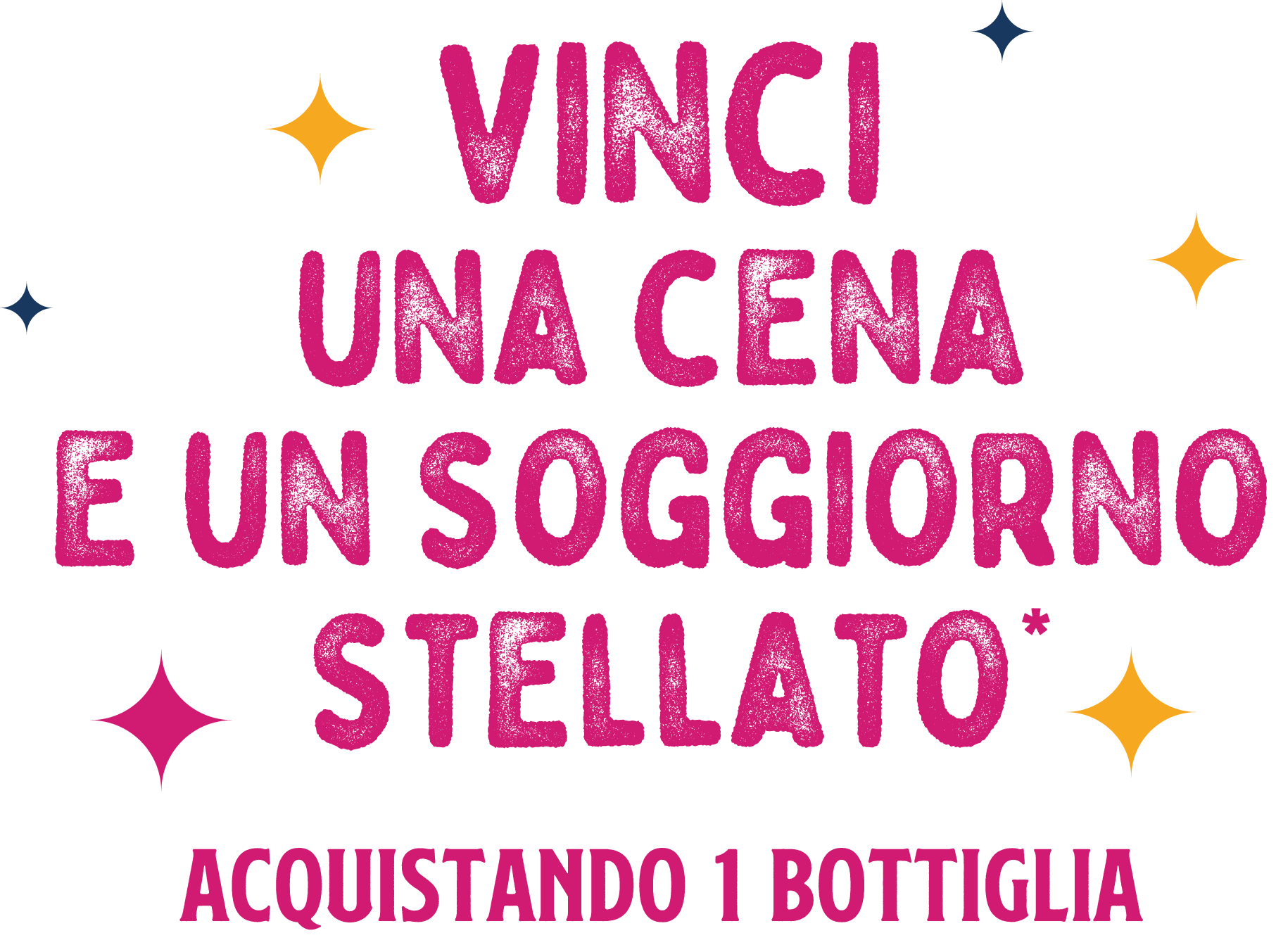 Vinci una cena e un soggiorno stellato* acquistando 1 bottiglia